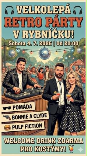 ???? VELKOLEPÁ RETRO PÁRTY V RYBNÍČKU! ???? 1
